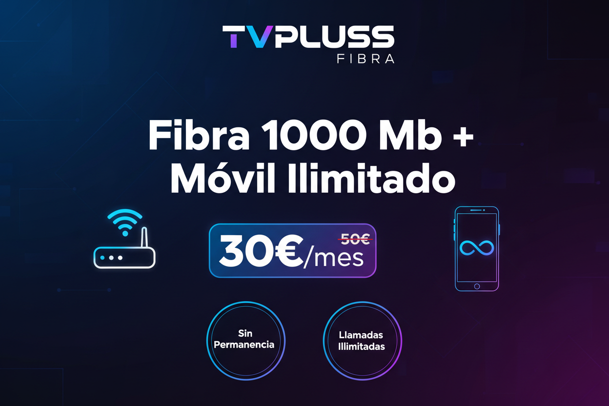 Fibra 1000mb y móvil todo ilimitado